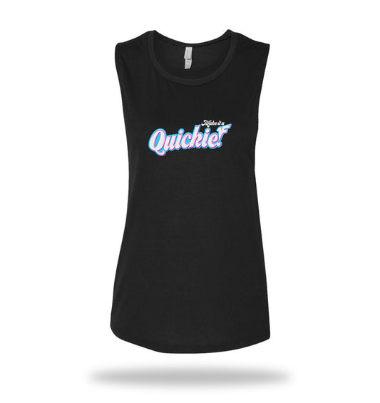 Make it a Quickie Woman's Muscle Tank